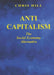 Anti-capitalism: The Social Economy Alternative (Socialist renewal library