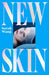 New Skin