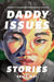 Daddy Issues: Stories (Zero Street Fiction