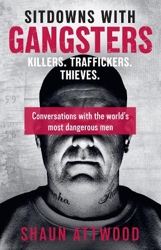Sitdowns with Gangsters