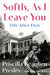 Softly, as I Leave You