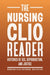 The Nursing Clio Reader