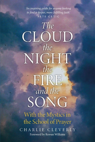 The Cloud, The Night, The Fire and the Song