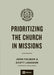 Prioritizing the Church in Missions