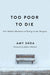Too Poor to Die