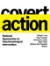 Covert Action: National Approaches to Unacknowledged Intervention (Georgetown Studies in Intelligence History