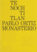 Pablo Ortiz Monasterio: Tenochtitlan