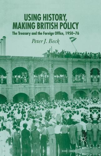 Using History, Making British Policy