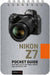 Nikon Z7: Pocket Guide