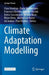 Climate Adaptation Modelling