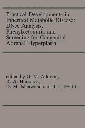 Practical Developments in Inherited Metabolic Disease: DNA Analysis, Phenylketonuria and Screening for Congenital Adrenal Hyperplasia