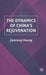 The Dynamics of China's Rejuvenation