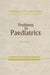 Problems in Paediatrics