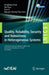 Quality, Reliability, Security and Robustness in Heterogeneous Systems