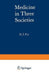 Medicine in Three Societies