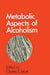Metabolic Aspects of Alcoholism