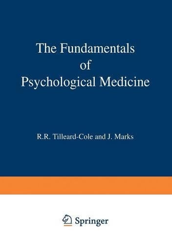 The Fundamentals of Psychological Medicine