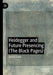 Heidegger and Future Presencing (The Black Pages
