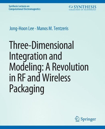 Three-Dimensional Integration and Modeling