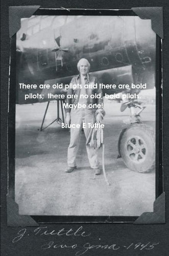 There are old pilots and there are bold pilots; there are no old, bold pilots. Maybe one!