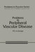 Problems in Peripheral Vascular Disease