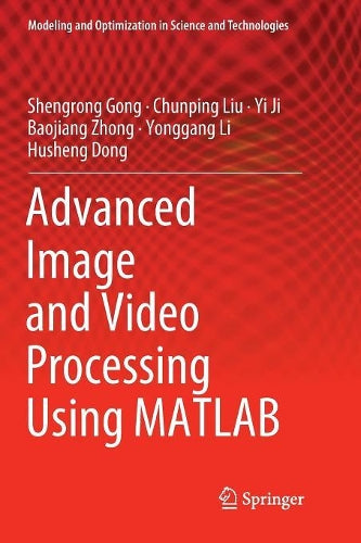 Advanced Image and Video Processing Using MATLAB