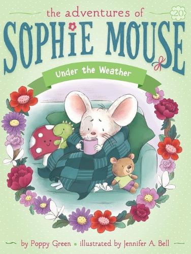 Under the Weather (The Adventures of Sophie Mouse
