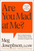 Are You Mad at Me?