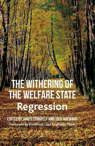 The Withering of the Welfare State