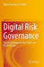 Digital Risk Governance: Security Strategies for the Public and Private Sectors