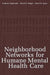 Neighborhood Networks for Humane Mental Health Care