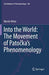 Into the World: The Movement of Patočka's Phenomenology