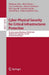 Cyber-Physical Security for Critical Infrastructures Protection
