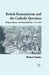 British Romanticism and the Catholic Question