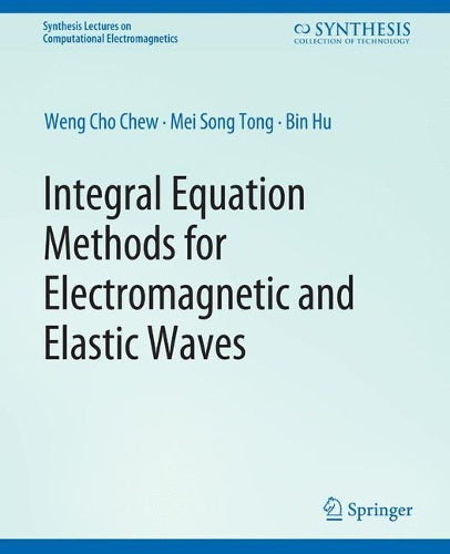 Integral Equation Methods for Electromagnetic and Elastic Waves