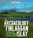 The Archaeology of Finlaggan, Islay