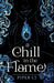A Chill in the Flame