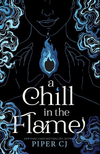 A Chill in the Flame