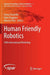 Human Friendly Robotics