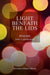 Light Beneath The Lids