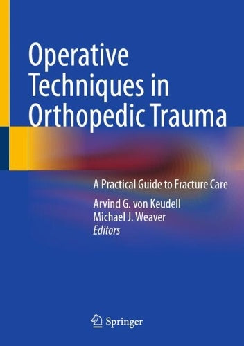 Operative Techniques in Orthopedic Trauma