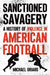 Sanctioned Savagery