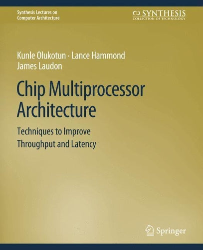 Chip Multiprocessor Architecture