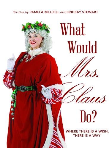 What Would Mrs. Claus Do?