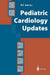 Pediatric Cardiology Updates