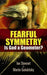 Fearful Symmetry
