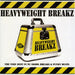 Heaveyweight Breakz