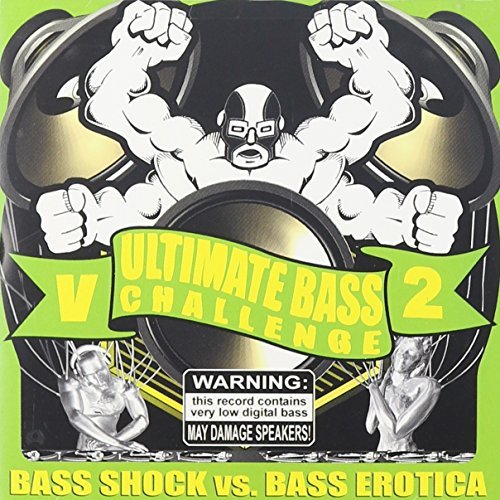 Bass Shock Vs Bass Erotica-Ultimate Bass Challenge