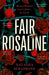 Fair Rosaline