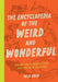The Encyclopedia of the Weird and Wonderful